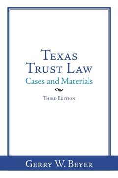 portada Texas Trust Law: Cases and Materials-Third Edition