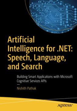 portada Artificial Intelligence for. Net: Speech, Language, and Search: Building Smart Applications With Microsoft Cognitive Services Apis (en Inglés)
