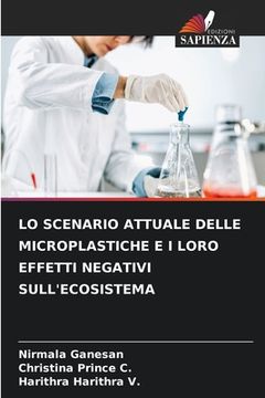 portada Lo Scenario Attuale Delle Microplastiche E I Loro Effetti Negativi Sull'ecosistema (en Italiano)