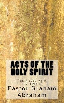 portada Acts of the Holy Spirit (en Inglés)