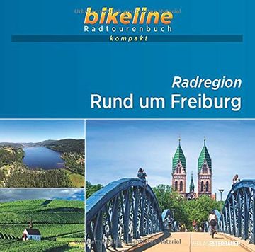 portada Radregion Rund um Freiburg: 1: 60. 000, 19 Touren, 629 km, Gps-Tracks Download, Live-Update: 1: 60. 000, 600 km, Gps-Tracks Download, Live-Update (Bikeline Radtourenbuch Kompakt) (en Alemán)