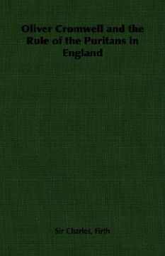 portada oliver cromwell and the rule of the puritans in england (en Inglés)