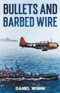 portada Bullets and Barbed Wire (in English)