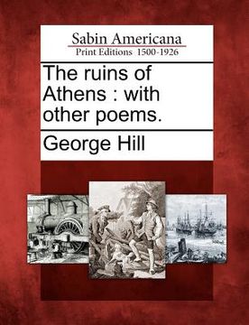 portada the ruins of athens: with other poems. (en Inglés)