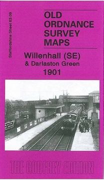 portada Willenhall (SE) and Darlaston Green 1901: Staffordshire Sheet 63.09b (Old Ordnance Survey Maps of Staffordshire)