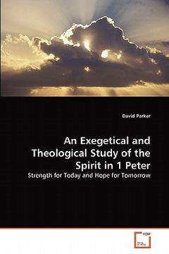 portada an exegetical and theological study of the spirit in 1 peter (en Inglés)