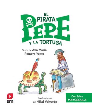 portada El Pirata Pepe y la Tortuga (Con Letra Mayuscula)