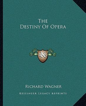 portada the destiny of opera (in English)