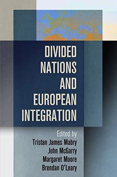 portada Divided Nations and European Integration (National and Ethnic Conflict in the 21St Century) (in English)