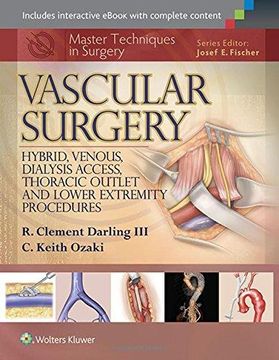 portada Master Techniques in Surgery: Vascular Surgery: Hybrid, Venous, Dialysis Access, Thoracic Outlet, and Lower Extremity Procedures (en Inglés)