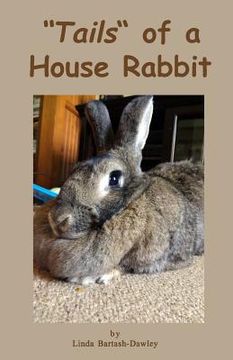portada "Tails" of a House Rabbit (en Inglés)