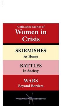portada Unfinished Stories of Women in Crisis (en Inglés)