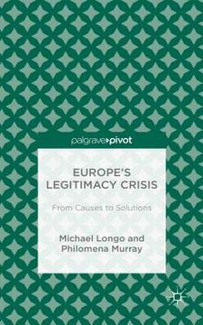 portada Europe's Legitimacy Crisis: From Causes to Solutions (en Inglés)
