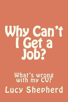 portada why can't i get a job? (en Inglés)