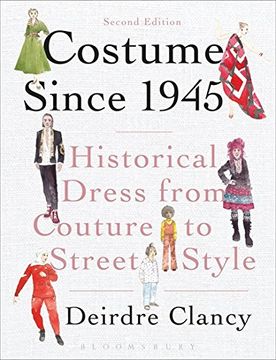 portada Costume Since 1945: Historical Dress from Couture to Street Style