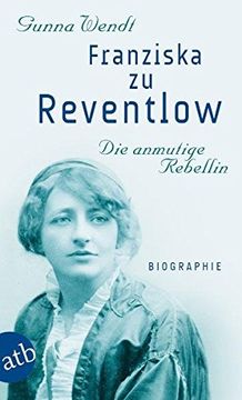 portada Franziska zu Reventlow. Die anmutige Rebellin: Biographie (en Alemán)