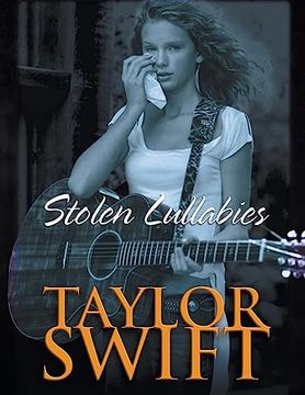 portada Taylor Swift Bookazine: Stolen Lullabies (in English)