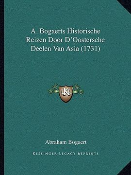 portada A. Bogaerts Historische Reizen Door D'Oostersche Deelen Van Asia (1731)