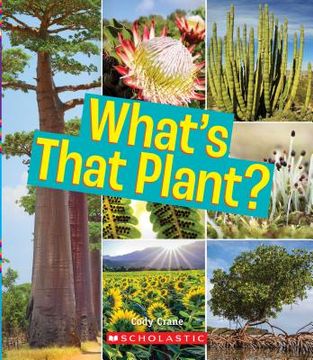 portada What's That Plant? (a True Book: Incredible Plants!) (en Inglés)