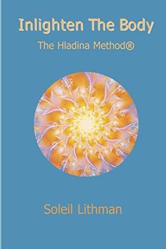 portada Inlighten the Body - the Hladina Method (en Inglés)