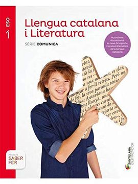 portada Llengua Catalana i Literatura Serie Comunica 1 eso Saber fer (in Catalá)