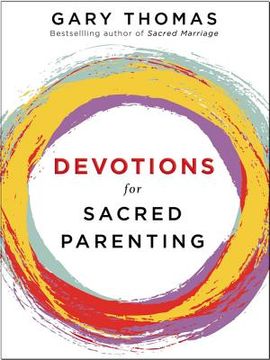 portada Devotions for Sacred Parenting (en Inglés)