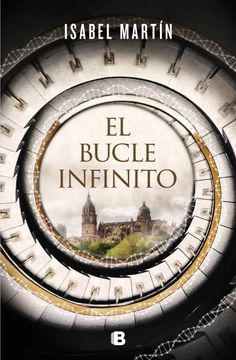 portada El Bucle Infinito / The Infinite Loop (in Spanish)