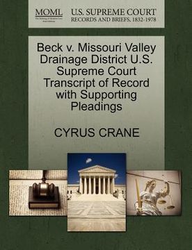portada beck v. missouri valley drainage district u.s. supreme court transcript of record with supporting pleadings