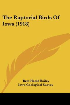 portada the raptorial birds of iowa (1918) (en Inglés)