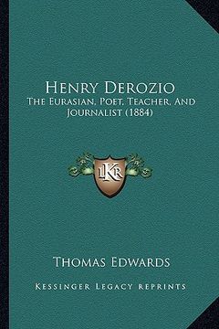 portada henry derozio: the eurasian, poet, teacher, and journalist (1884) (in English)