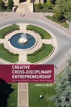 portada Creative Cross-Disciplinary Entrepreneurship: A Practical Guide for a Campus-Wide Program (in English)