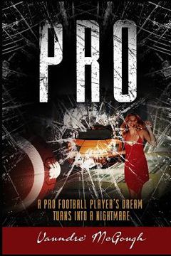 portada Pro: A Pro Football Player's Dream Turns Into a Nightmare (en Inglés)