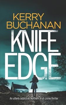 portada KNIFE EDGE an utterly addictive Northern Irish crime thriller (en Inglés)