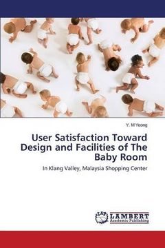 portada User Satisfaction Toward Design and Facilities of The Baby Room