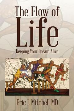 portada The Flow of Life: Keeping Your Dream Alive (in English)