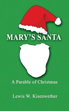 portada Mary's Santa: A Parable of Christmas (en Inglés)