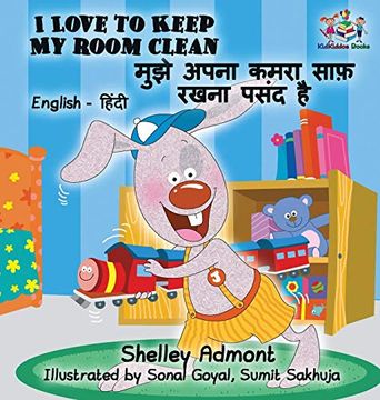 portada I Love to Keep my Room Clean: English Hindi Bilingual Edition (in Hindi)