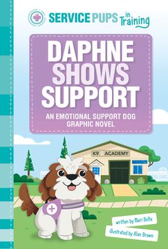portada Daphne Shows Support: An Emotional Support Dog Graphic Novel (en Inglés)