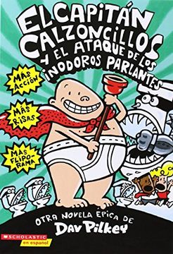 portada El Capitán Calzoncillos y el Ataque de los Inodoros Parlantes (in Spanish)