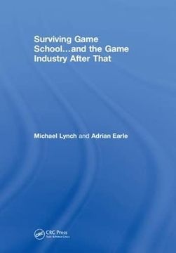 portada Surviving Game School...and the Game Industry After That (en Inglés)