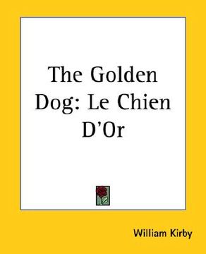 portada the golden dog: le chien d'or (en Inglés)