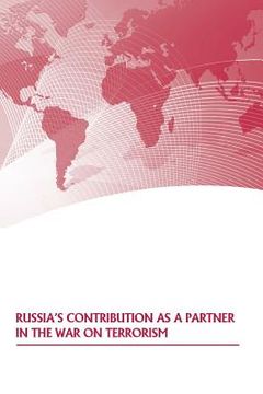 portada Russia's Contribution as a Partner in the War on Terrorism (en Inglés)