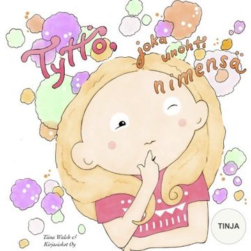 portada Tyttö, joka unohti nimensä TINJA (Finnish Edition)