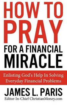 portada how to pray for a financial miracle (en Inglés)