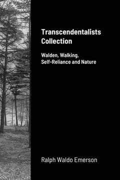 portada Transcendentalists Collection: Walden, Walking, Self-Reliance and Nature