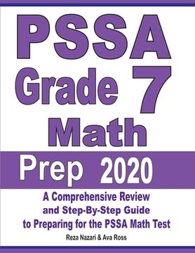 portada PSSA Grade 7 Math Prep 2020: A Comprehensive Review and Step-By-Step Guide to Preparing for the PSSA Math Test (en Inglés)