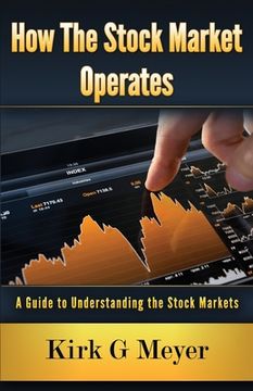 portada How the Stock Market Operates: A Guide to Understanding the Stock Markets (in English)