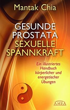 portada Gesunde Prostata, sexuelle Spannkraft: Ein illustriertes Handbuch körperlicher und energetischer Übungen (en Alemán)