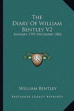 portada the diary of william bentley v2: january 1793-december 1802 (en Inglés)