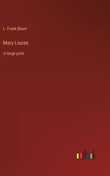 portada Mary Louise: in large print (in English)
